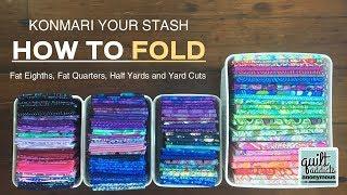 KonMari Your Stash - How to fold your stash using Marie Kondo folding techniques