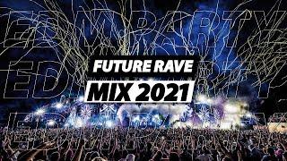 Future Rave Mix 2022  Best FUTURE RAVE Music - Best Remixes & Mashups Of Popular Songs