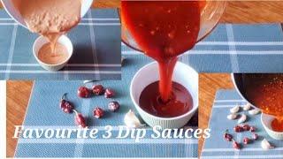 Everyone's Favourite 3 Dip Sauces| By Sajida's Kitchen|