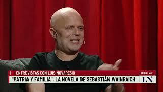 Sebastián Wainraich: "Alguien que quiere ser Presidente no está bien"; +Entrevistas con Novaresio