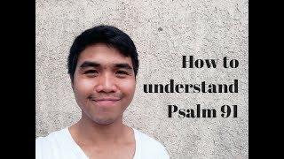 How to understand Psalm 91