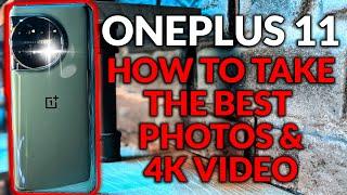 OnePlus 11 - Set Up The Camera To Take The Best Photos & 4K Video   Tips & Tricks