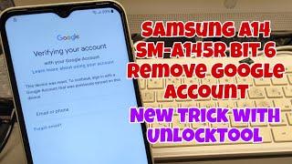 Samsung A14 (SM-A145R) Bit 6, U6, Remove Google Account, Bypass FRP. Latest Security! UnlockTool!