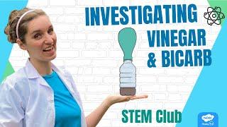 Simple Vinegar and Bicarbonate of Soda Investigations for Home Educators