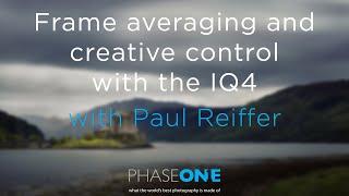 Education I Webinar - Frame averaging and creative control with the IQ4 | Phase One