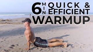 6 Min Quick & Efficient Warm Up