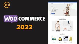 The Complete WooCommerce Tutorial for Beginners - Step by Step - 2022| Create an eCommerce Website