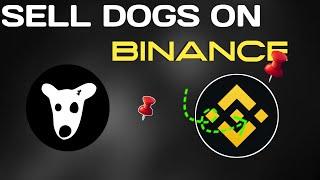 How To Sell Dogs Coin On Binance