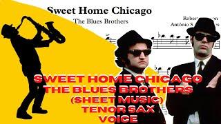 Sweet Home Chicago - The Blues Brothers (Sheet Music) Tenor Sax Voice