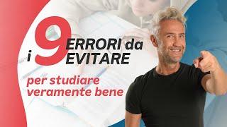 Come Studiare veramente Bene: 9 ERRORI da Evitare e 9 COSE DA FARE!