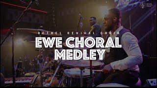 Ewe Choral Medley by @BethelRevivalChoir