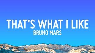 Bruno Mars - That’s What I Like (Lyrics)