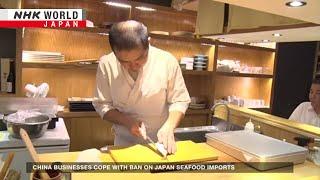 China businesses cope with ban on Japan seafood importsーNHK WORLD-JAPAN NEWS