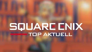 SQUARE ENIX UPDATE | August 2022