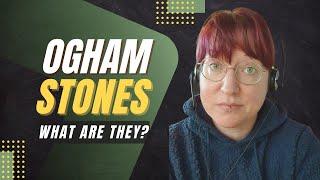 What Are Ogham Stones? Exploration of Ogam Writing | Lora O'Brien | Irish Pagan School | Ireland