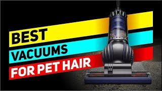 Top 5 Vacuums for Pet Hair in 2025