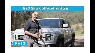 BYD Shark 6 Offroad Analysis - Part 2