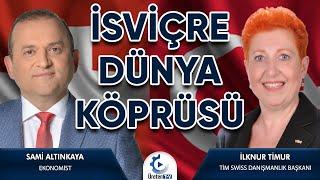 İsviçre Dünya Köprüsü | Tim Swiss | İlknur Timur