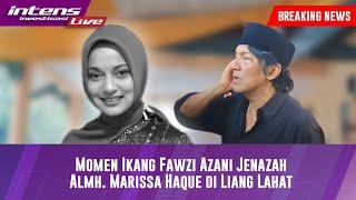 Momen Pilu ikang Fawzi Masuk Ke Liang Lahat & Adzankan J3n4z4h Istrinya