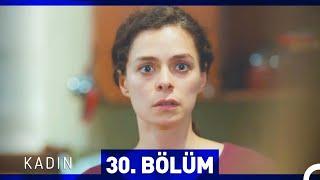 Kadın 30. Bölüm