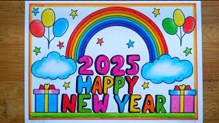 Happy New Year Card Drawing 2025/New Year Poster Drawing/How To Draw New Year Drawing Easy Steps