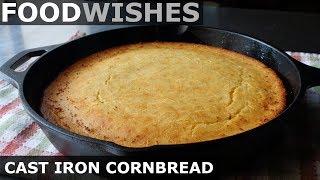 Cast Iron Cornbread - Honey Butter Cornbread - Food Wishes