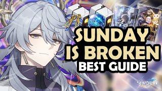 COMPLETE SUNDAY GUIDE! | Best Sunday Light Cones, Relics, Planars & Teams - Honkai: Star Rail