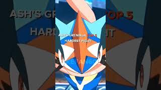 ASH'S GRENINJA TOP 5 HARDEST FIGHT @POKEFAN6033