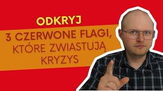 3 czerwone flagi, które wskazują na POWAŻNE problemy w związku. Nie możesz ich przegapić / ignorować