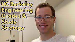 Grades and Study Strategies as an Engineer at UC Berkeley