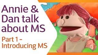 Annie & Dan Talk About MS | Part 1 - Introducing MS | MS Society