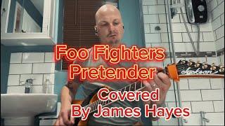 Foo fighter pretender cover by James Hayes