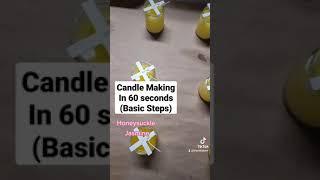 Candle Making In 60 seconds / A quick Summary of Candle Making Basic Steps / DIY #candlemaking