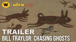 Bill Traylor: Chasing Ghosts | Trailer | AfroPoP