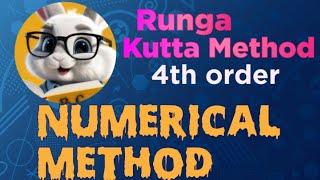 Runga Kutta 4th order Method. Numerical Method. B.C.A