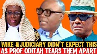 WOTOWOTO Prof Oditah–I'm Shamed That Poor Reputation Man Like Wike Will Manipulate Judiciary