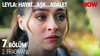 Leyla: Hayat…Aşk…Adalet... 7. Bölüm 2. Fragmanı