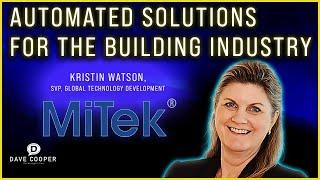 Automated Solutions for the Building Industry with Kristin L. Watson, MiTek