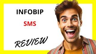  Infobip SMS Review | Powerful Messaging Solutions for Businesses of All Sizes