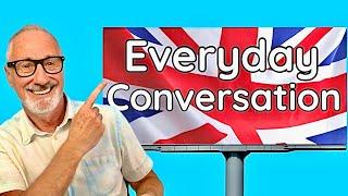 Native British English Conversation Practice: Listening and Speaking For Advanced Learners