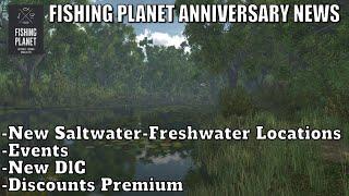 Fishing Planet Anniversary News,New Saltwater-Freshwater Locations,Events,New DlC,Discounts Premium