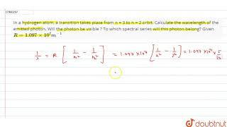 In a hydrogen atom, a transition takes place from n = 3 to n = 2 orbit. Calculate the wavelength