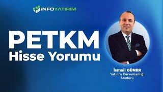 İsmail Güner'den PETKM Hisse Yorumu "16 Eylül 2024 Tarihli Yayından"