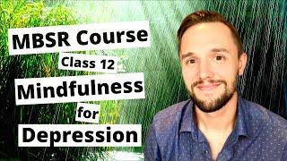 Mindfulness for Depression | MBSR Course | Dr. Justin Puder