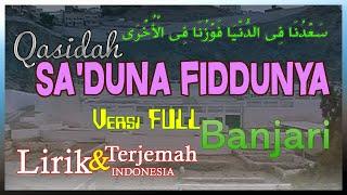 SA'DUNA FIDDUNYA | سعدون في الدنيا | LIRIK DAN ARTINYA (Versi Banjari)