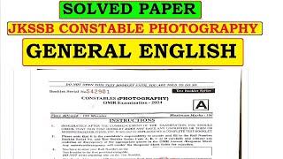 TODAY'S SOLVED PAPER OF JKSSB CONSTABLE PHOTOGRAPHY 2024 SECTION 01 GENERAL ENGLISH BY KCS