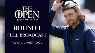 Full Broadcast | The 151st Open at Royal Liverpool | Round 1