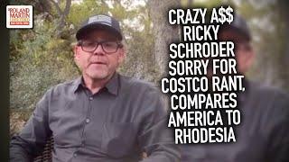 Crazy A$$ Ricky Schroder Sorry For Costco Anti-Mask Rant, Compares America To Rhodesia