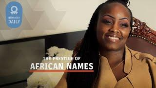 Losing Our African Names is Like Throwing Away Our History Books