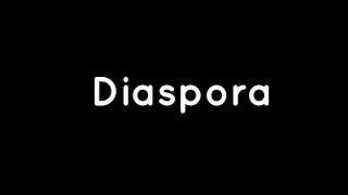 What is Diaspora?